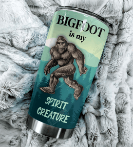 Friday89 Bigfoot Tumber 20 oz Bigfoot Is My Spirit Creature Green Tumbler Cup 20 oz