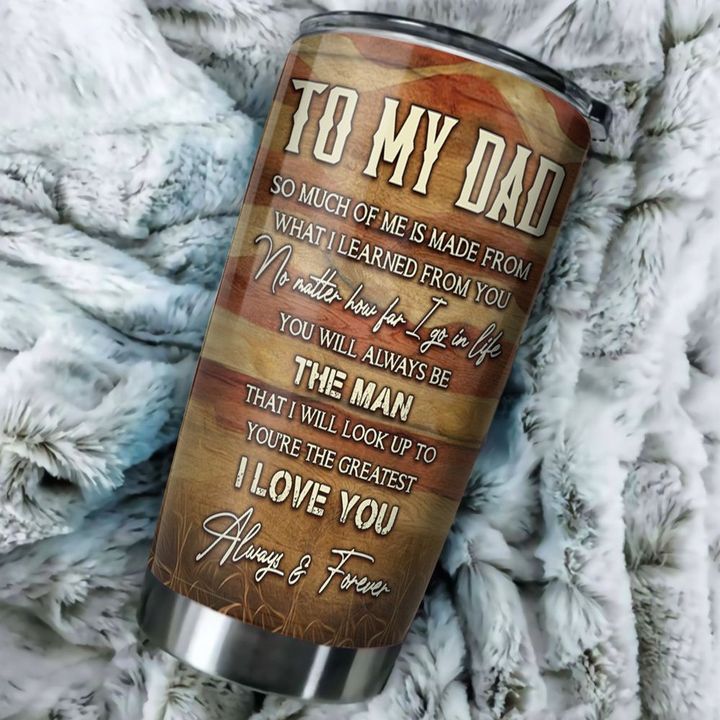 Friday89 Father Hunting Tumbler 20 oz Best Father's Day Gift You Will Always Be The Man That I'll Look Up To Tumbler Cup