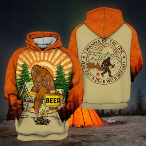 Friday89 Bigfoot Camping Hoodie Bigfoot Beer I Wanna Be The One Who Has A Beer With Bigfoot Hoodie Apparel