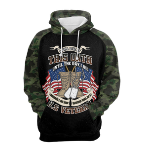 Veteran Hoodie I Will Live By This Oath Until The Day I Die Camo Hoodie Apparel  Friday89