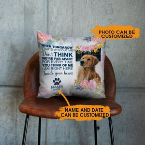 Custom Memorial Pillow For Loss Of Pet I Am Right Here Inside Your Heart Pet Pillow 18x18 White M122  Friday89