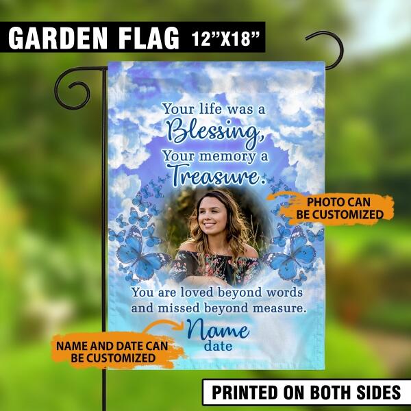 Personalized Memorial Garden Flag Your Life Was A Blessing Butterfly For Dad Mom Custom Memorial Gift M146  Friday89