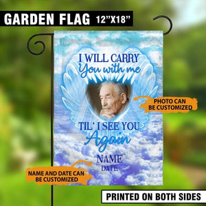 Personalized Memorial Garden Flag I Will Carry You With Me Wings For Dad Mom Custom Memorial Gift M203  Friday89