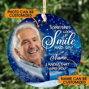 Custom Christmas Memorial Ornament For Loss Of Mom Dad Someone Sometimes I Look Up Smile Memorial Ornament Blue M311  Friday89