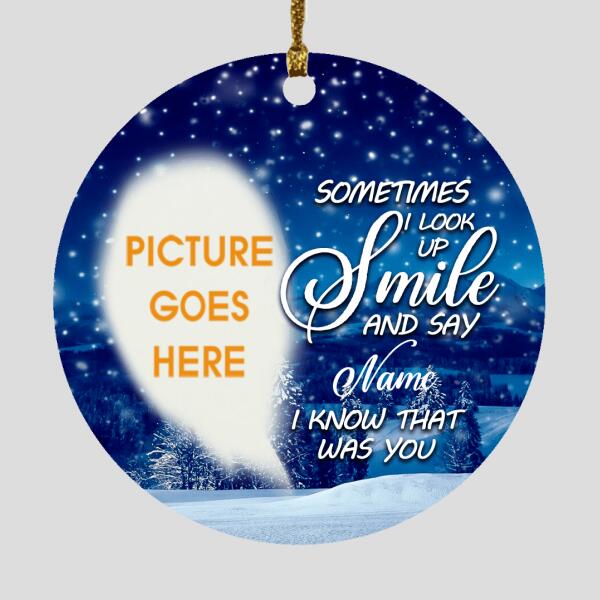 Custom Christmas Memorial Ornament For Loss Of Mom Dad Someone Sometimes I Look Up Smile Memorial Ornament Blue M311  Friday89