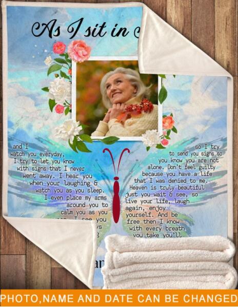 Custom Memorial Blanket With Picture For Lost Loved Ones As I Sit In Heaven Blanket Blue M200  Friday89