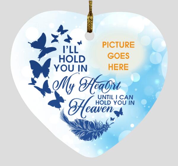 Custom Christmas Memorial Ornament For Loss Of Someone I'll Hold You In My Heart Memorial Ornament Blue M81E  Friday89