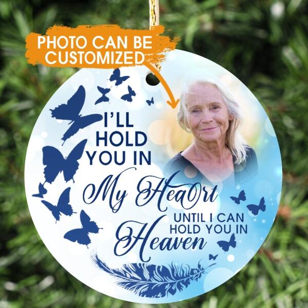 Custom Christmas Memorial Ornament For Loss Of Someone I'll Hold You In My Heart Memorial Ornament Blue M81E  Friday89