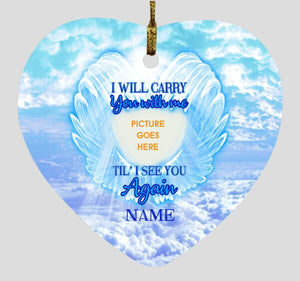 Custom Christmas Memorial Ornament For Loss Of Someone I Will Carry You With Me Memorial Ornament Blue M329  Friday89