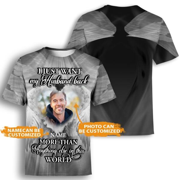 Personalized Memorial Shirt I Just Want My Husband Back For Husband Custom Memorial Gift M335  Friday89