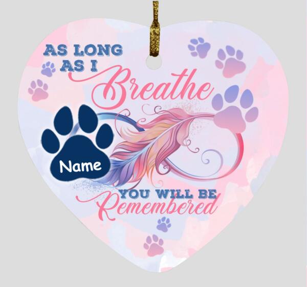 Custom Pet Memorial Ornament For Pet Lovers As Long As I Breathe Christmas Ornament Pink M349  Friday89