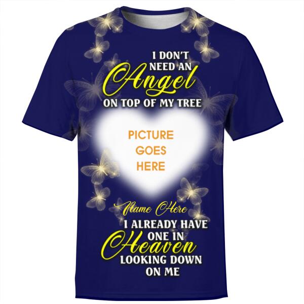 Personalized Memorial Shirt I Don't Need An Angel 
On Top Of My Tree For Mom, Dad, Grandpa, Son, Daughter Custom Memorial Gift M354  Friday89