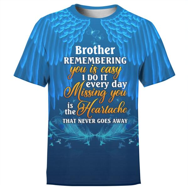 Personalized Memorial Shirt Remembering You Is Easy For Mom, Dad, Grandpa, Son, Daughter Custom Memorial Gift M361A  Friday89