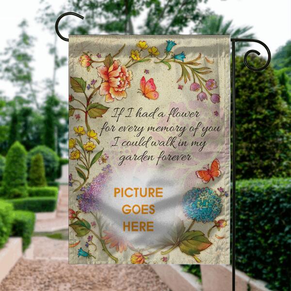 Personalized Memorial Garden Flag If I Had A Flower For Loss Of Dad Mom Someone Custom Memorial Gift M379  Friday89