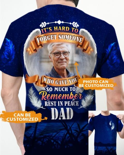 Personalized Memorial Shirt It Hard To Forget Someone For Mom, Dad, Grandpa, Son, Daughter Custom Memorial Gift M382  Friday89