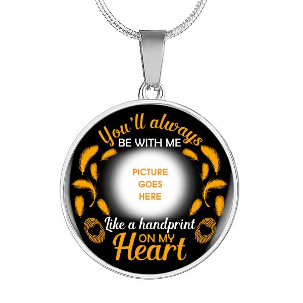 Personalized Memorial Circle Necklace You'll Always Be With Me For Mom Dad Grandma Daughter Son Custom Memorial Gift M381  Friday89