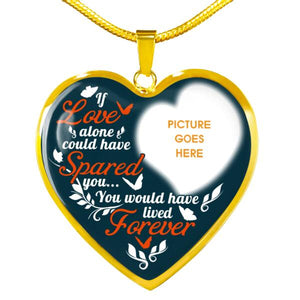 Personalized Memorial Heart Necklace If Love Alone For Mom Dad Grandma Daughter Son Custom Memorial Gift M392  Friday89