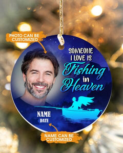 Custom Memorial Ornament For Lost Loved One Someone I Love Is Fishing Christmas Ornament Blue M406  Friday89