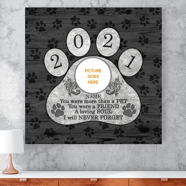 Personalized Dog Memorial Square Canvas You Were More Than A Pet For Dog Lovers Custom Memorial Gift D13  Friday89
