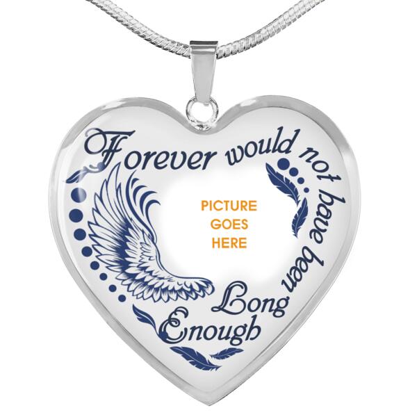 Personalized Memorial Heart Necklace Forever Would Not Have Been For Mom Dad Grandma Daughter Son Custom Memorial Gift M444  Friday89