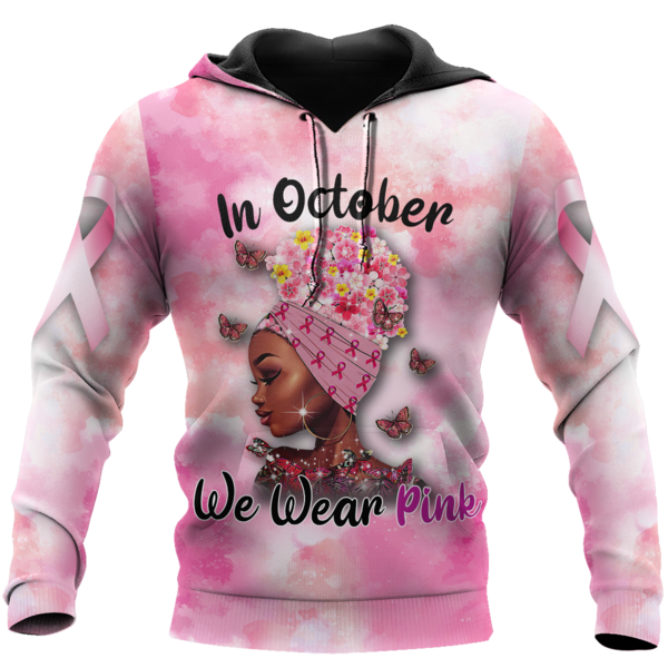 Breast Cancer Shirt In October We Wear Pink Black Woman Pink White Hoodie Breast Cancer Hoodie