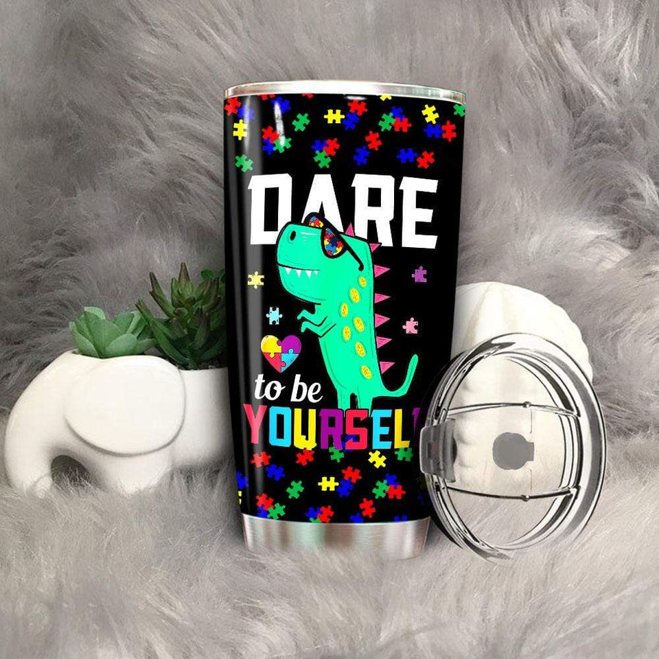 Friday89 Autism Dinosaur Tumbler 20 oz Dare To Be Yourself Tumbler Cup