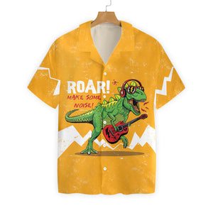 Friday89 Dinosaur T-rex Hawaii Shirt Roar Make Some Noise T-rex Hawaiian Shirt