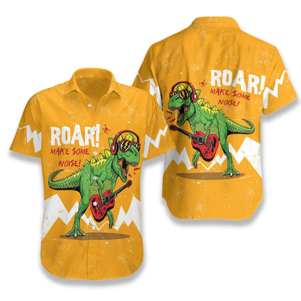Friday89 Dinosaur T-rex Hawaii Shirt Roar Make Some Noise T-rex Hawaiian Shirt
