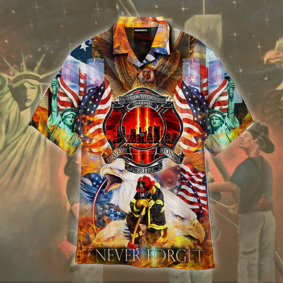 Patriot Day Hawaiian Shirt Bravery Sacrifice Honor Firefighter Never Forget Hawaii Aloha Shirt September 11th Hawaii Shirt