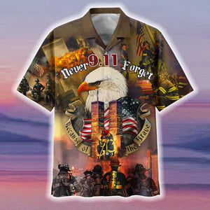 Patriot Day Hawaiian Shirt 9.11 Never Forget Because Of The Brave Eagle Hawaii Aloha Shirt September 11th Hawaii Shirt
