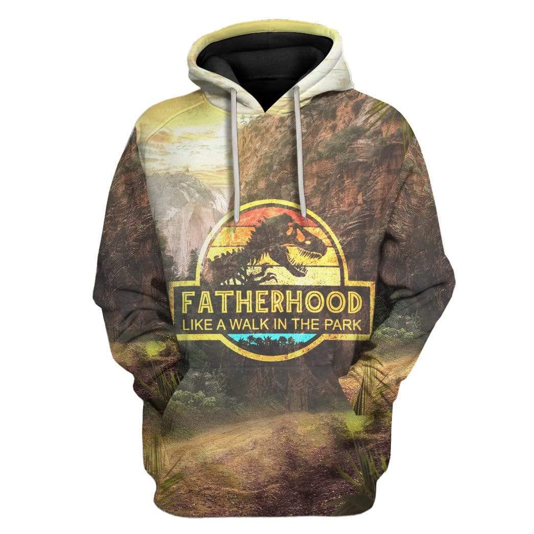 Friday89 Father T-rex Hoodie Fatherhood Like A Walk In The Park Hoodie Apparel Best Gift For Father's Day