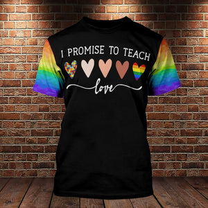 Friday89 LGBT Autism Melanin T-shirt I Promise To Teach Love LGBT Rainbow Colors T-shirt Hoodie Adult Full Print