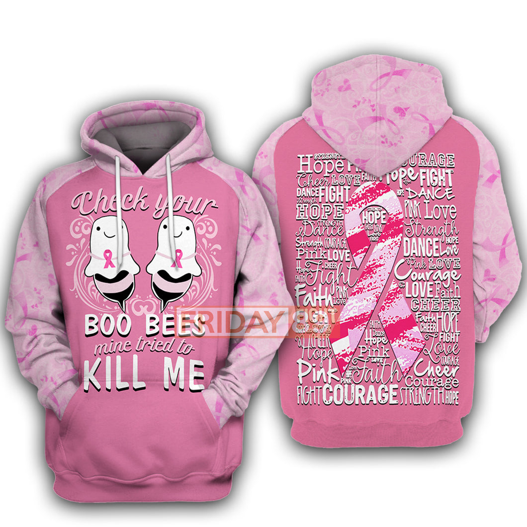 Breast Cancer T-shirt Check Your Boo Bees Mine Tried To Kill Me T-shirt Hoodie Men Women Unisex  Friday89
